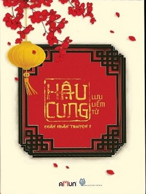 cover image of Tieu thuyet--Hau cung chan hoan chuyen--Tap 1